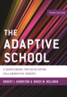Image for The adaptive school: a sourcebook for developing collaborative groups