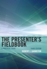 Image for The presenter&#39;s fieldbook  : a practical guide
