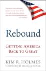 Image for Rebound  : getting America back to great