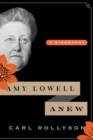 Image for Amy Lowell anew  : a biography