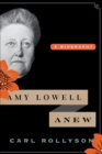 Image for Amy Lowell anew: a biography