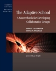 Image for The Adaptive School : A Sourcebook for Developing Collaborative Groups