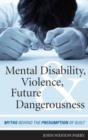 Image for Mental Disability, Violence, and Future Dangerousness