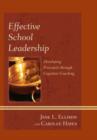 Image for Effective School Leadership : Developing Principals through Cognitive Coaching