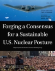 Image for Forging a Consensus for a Sustainable U.S. Nuclear Posture