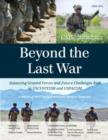 Image for Beyond the Last War : Balancing Ground Forces and Future Challenges Risk in USCENTCOM and USPACOM