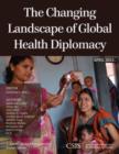 Image for The Changing Landscape of Global Health Diplomacy