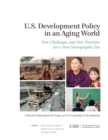 Image for U.S. Development Policy in an Aging World : New Challenges and New Priorities for a New Demographic Era