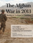 Image for The Afghan War in 2013: Meeting the Challenges of Transition : The Challenges of Leadership and Governance