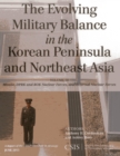 Image for The Evolving Military Balance in the Korean Peninsula and Northeast Asia