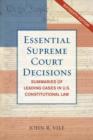 Image for Essential Supreme Court decisions  : summaries of leading cases in U.S. constitutional law