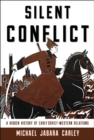 Image for Silent conflict: a hidden history of early Soviet-Western relations