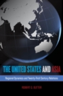 Image for The United States and Asia: Regional Dynamics and Twenty-First-Century Relations