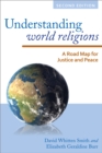 Image for Understanding world religions  : a road map for justice and peace