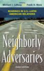 Image for Neighborly adversaries  : readings in U.S.-Latin American relations