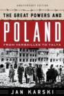 Image for The great powers and Poland  : from Versailles to Yalta