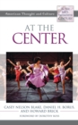 Image for At the center: American thought and culture in the mid-twentieth century