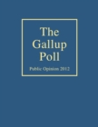 Image for The Gallup Poll: Public Opinion 2012