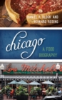 Image for Chicago  : a food biography