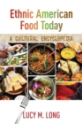 Image for Ethnic American food today: a cultural encyclopedia : 2 Volumes