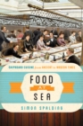 Image for Food at sea  : shipboard cuisine from ancient to modern times