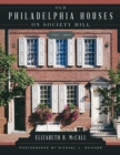 Image for Old Philadelphia Houses on Society Hill, 1750-1840