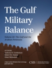 Image for The Gulf military balance.: (The Gulf and the Arabian Peninsula) : Volume 3,