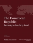 Image for The Dominican Republic: Becoming a One-Party State?