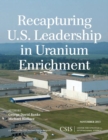 Image for Recapturing U.S. Leadership in Uranium Enrichment