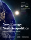 Image for New Energy, New Geopolitics : Balancing Stability and Leverage