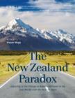 Image for The New Zealand Paradox : Adjusting to the Change in Balance of Power in the Asia Pacific over the Next 20 Years