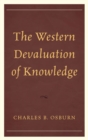 Image for The Western devaluation of knowledge