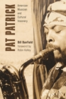 Image for Pat Patrick: American musician and cultural visionary