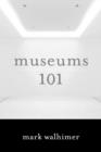 Image for Museums 101