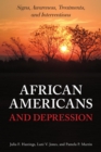 Image for African Americans and depression: signs, awareness, treatments, and interventions