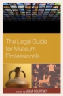 Image for The legal guide for museum professionals