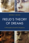 Image for Freud&#39;s theory of dreams  : a philosophico-scientific perspective