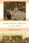Image for John Singer Sargent and his muse  : painting love and loss