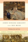 Image for John Singer Sargent and his muse: painting love and loss