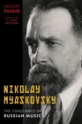 Image for Nikolay Myaskovsky: the conscience of Russian music