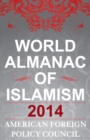 Image for The World Almanac of Islamism: 2014