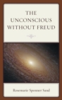 Image for The unconscious without Freud