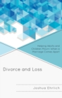 Image for Divorce and loss: helping adults and children mourn when a marriage comes apart
