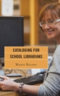 Image for Cataloging for school librarians
