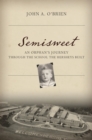 Image for Semisweet: an orphan&#39;s journey through the school the Hersheys built