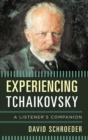 Image for Experiencing Tchaikovsky