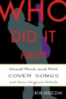 Image for Who did it first?  : great rock and roll cover songs and their original artists