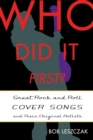 Image for Who did it first?: great rock and roll cover songs and their original artists