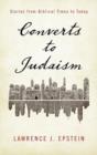 Image for Converts to Judaism  : stories from biblical times to today