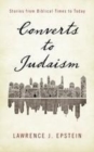 Image for Converts to Judaism: stories from biblical times to today